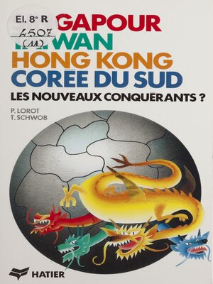 cover image of Singapour, Taïwan, Hong-Kong, Corée du Sud